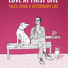 Get KINDLE 💞 Love at First Bite: Tales from a Veterinary Life by  Dr. Yair Ben Ziony