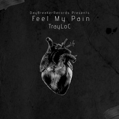 TrayLoC-Feel My Pain