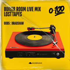 Boiler Room Live Mix [Lost Tapes] | 0005: Bradshaw