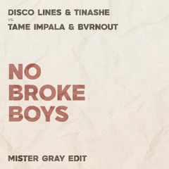 No Broke Boys (Mister Gray TikTok Edit)