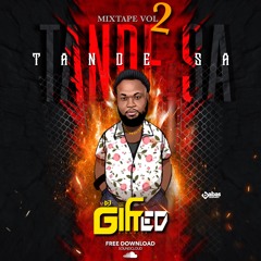 TANDE SA VOL -2 DJ GIFTED PINNACLE