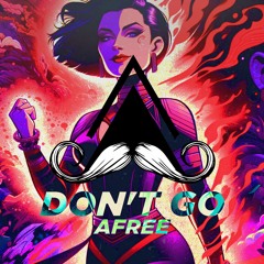 Afree - Don't Go (Original Mix)[MUSTACHE CREW RECORDS]