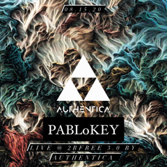 PABLoKEY Live @ 2BFree 3.0 by AUTHENTICA (1st Part)