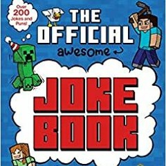 READ/DOWNLOAD#* Minecraft: The Official Joke Book (Minecraft) FULL BOOK PDF & FULL AUDIOBOOK