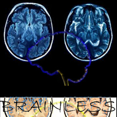 BRAINLESS