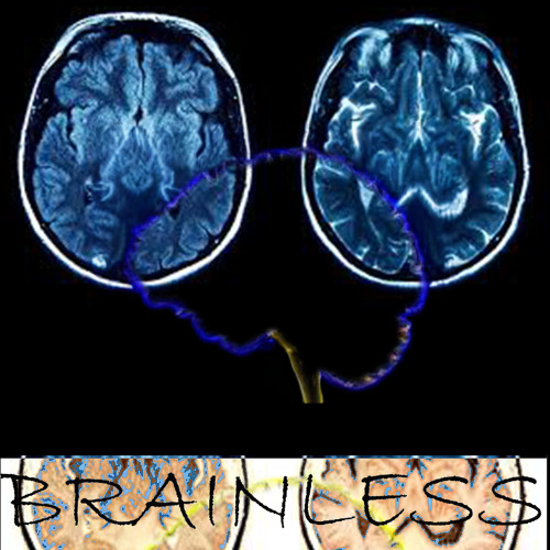 BRAINLESS