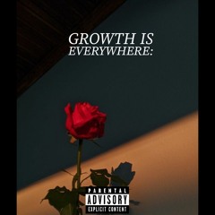 GROWTH:IS:EVERYWHERE
