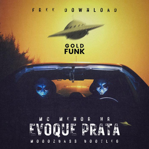 Mc Menor HR - Evoque Prata  (MoozBass -Remix)