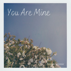 You are mine