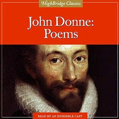Get [KINDLE PDF EBOOK EPUB] John Donne: Poems (HighBridge Classics) by  John Donne,St