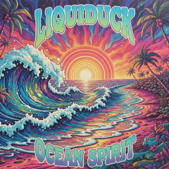Liquiduck - Ocean Spirit