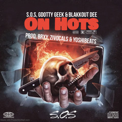On hots [Feat. BlakkoutDee] (Prod Brxy, ZiVocals & YoshiBeats)
