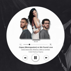 Capaz (Merengueton) vs We Found Love (Caball Mashup Segway) - Rihanna x Alleh & Yorghaki