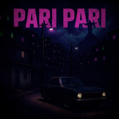 Pari Pari Slowed + Reverb