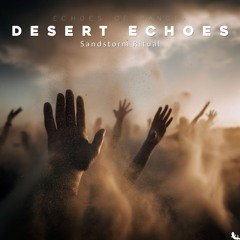Sandstorm Ritual - 09 - Desert Echoes