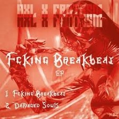 AXL X FANTASM - FXCKING BREAKBEAT V2