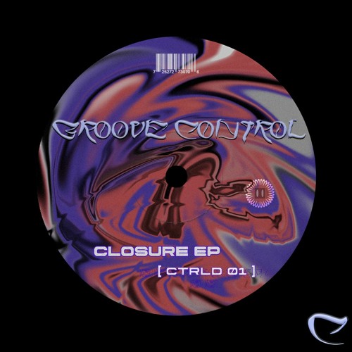 Groove Control - Closure EP [CTRLD01]