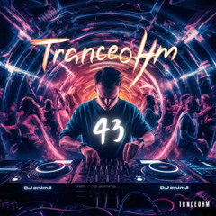 Habemos - Tranceohm 043