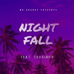 NightFall feat TreCinco (prod. melodixx) IG [Mr.Kbandz]