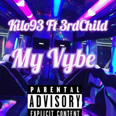 My Vybe Feat 3rdChild