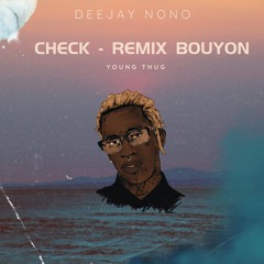 Check - Remix Bouyon DJ NONO