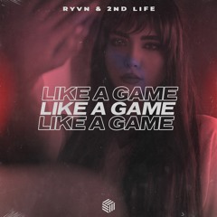 RYVN & 2nd Life - Like A Game