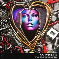 Don't Phunk With My Heart Feat. Victor Martelli