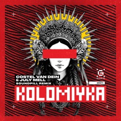 Costel van Dein & July Mell - Kolomyika(Soundpill Remix) Extended
