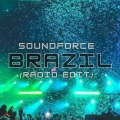 SoundForce - Brazil (Radio Edit)