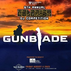 Goldrush AZ Competition 2023 - Gunblade All Original Mix