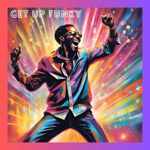 Get up funky