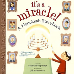 [ACCESS] EBOOK 📌 It's a Miracle!: A Hanukkah Storybook by  Stephanie Spinner &  Jill
