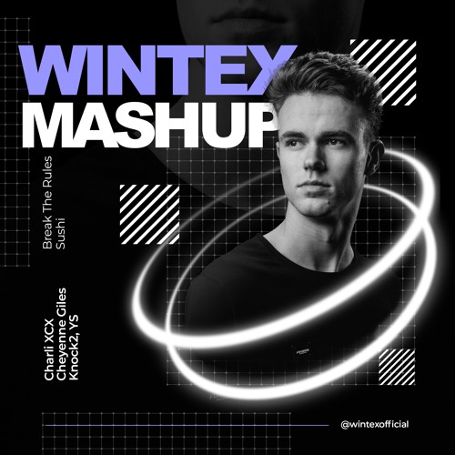 Charli XCX x Cheyenne Giles, Knock2 & YS - Break The Rules x Sushi (Wintex Mashup)