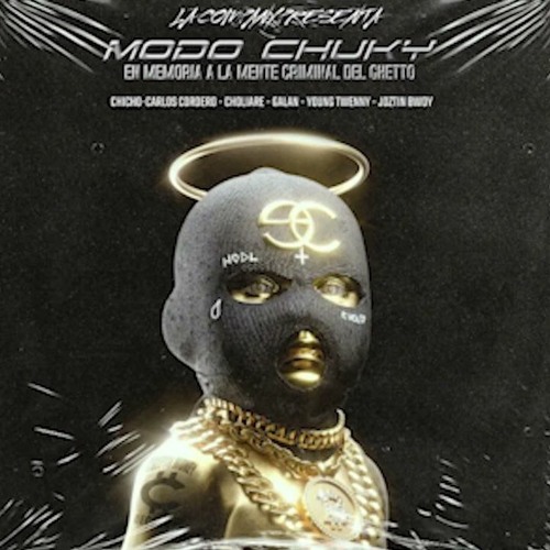 CHICHO LA MENTE CRIMINAL  MODO CHUKY  Cordero X El Galan X Choliare X Young Tweny X Joztin Bwoy