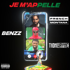 Je M'appelle (Remix) [feat. Tion Wayne & French Montana]