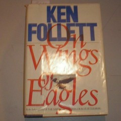 [Get] PDF EBOOK EPUB KINDLE On Wings of Eagles by  Ken Follett 💝