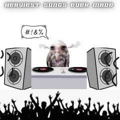 Heaviest Songs Ever Made