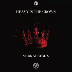 Linkin Park - Heavy is the Crown (Serkai Remix)