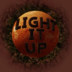 Light it up