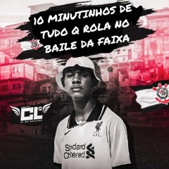 10MINUTINHO DO BAILE DA FAIXA DJCL 22.mp3