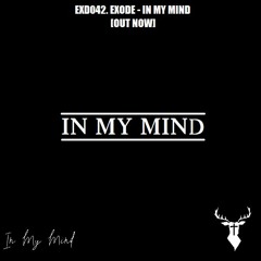 Fantin - In My Mind [OUT NOW] EXD042