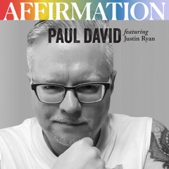 Affirmation (feat. Justin Ryan) Radio Edit