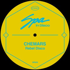 [SPA253] CHEMARS - Rebel Disco