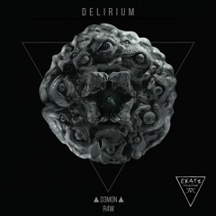 Delirium [ With R4W ]