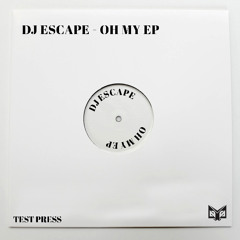 Dj Escape 'Oh My' [Sub-liminal Recordings]