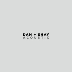 Best of Dan+Shay