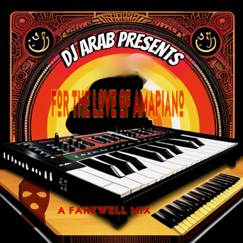 Stream for the love of amapiano (djarab farewell) by @djarab | Listen ...