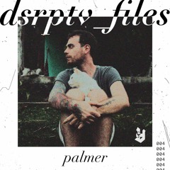 dsrptv_files_004 - Palmer on Veneno