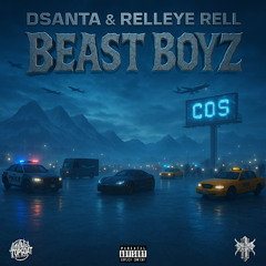 Beast Boyz (Feat. Relleye Rell)
