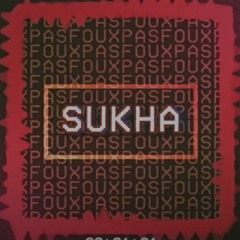 Sukha - 140BPM (Prod. Foux Pas)